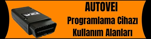 Autovei Programlama Cihazı Kullanım Alanları Autovei Programlama Cihazı Kullanım Alanları